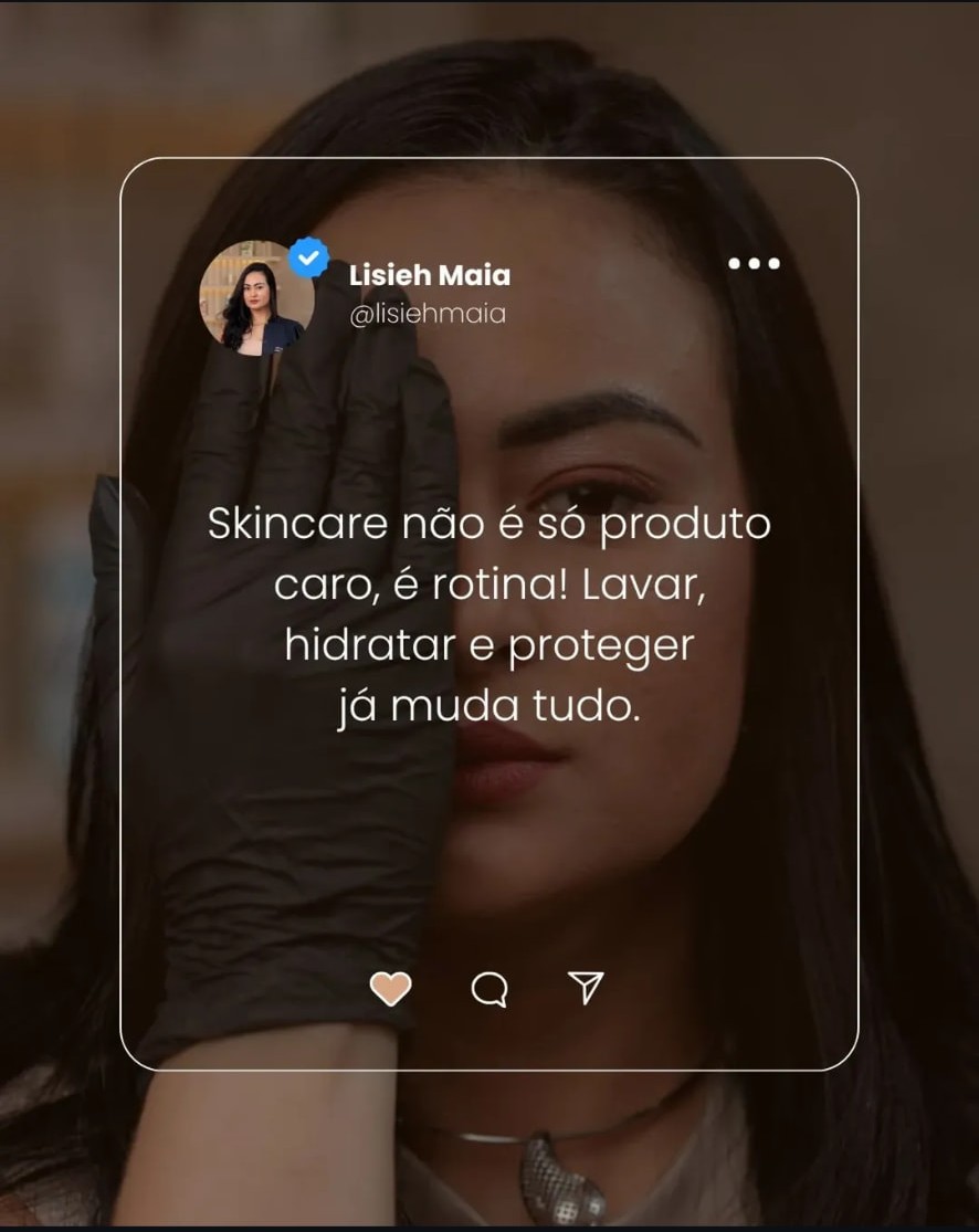 Cuidados de skincare com Lisieh Maia
